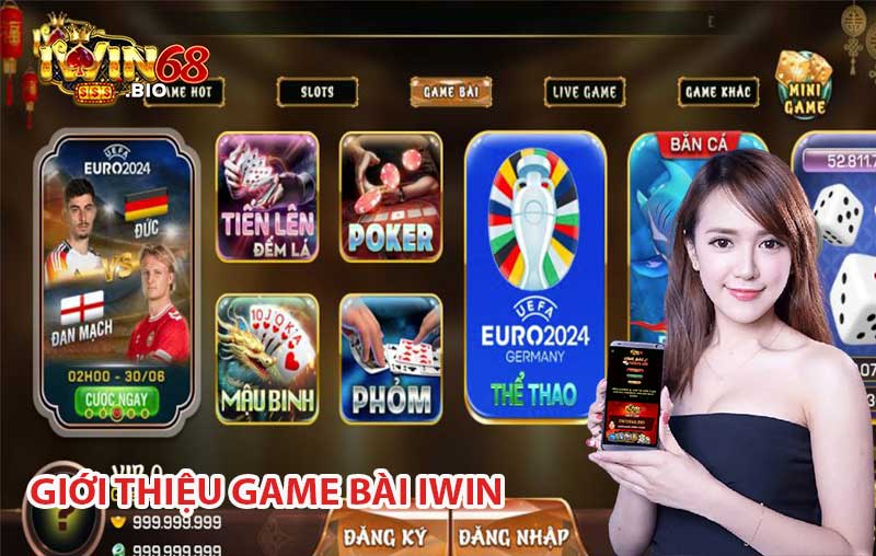 Game bài iWin kịch tính, sôi động