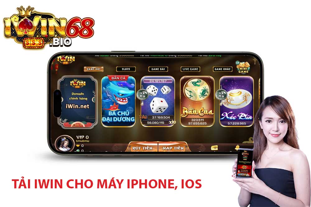 Hướng dẫn từ A đến Z cách tải iWin cho iPhone