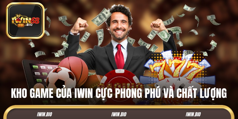 Kho game của IWIN68 cực phong phú và chất lượng
